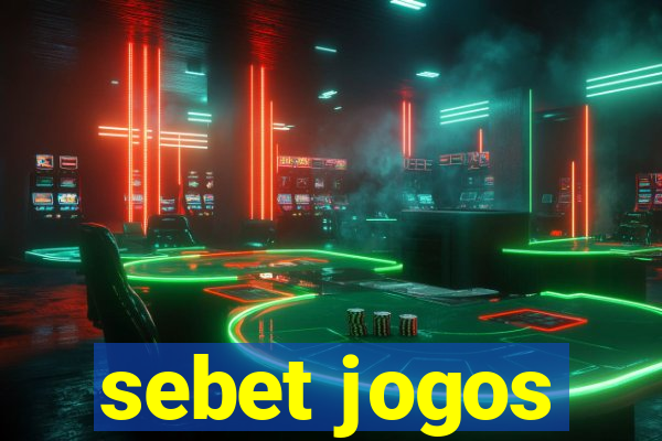 sebet jogos